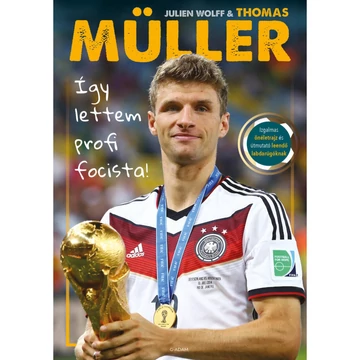 Thomas Müller: Így lettem profi focista! - db